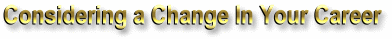 Considering a change in your insurance career